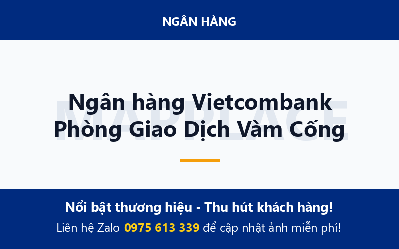 Ngân hàng Vietcombank Phòng Giao Dịch Vàm Cống