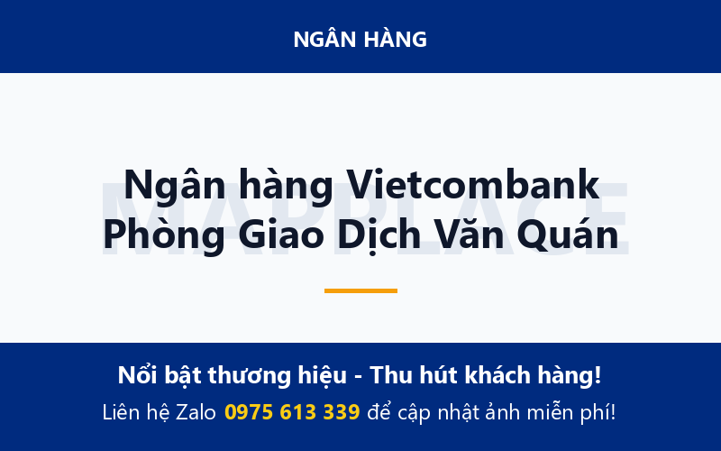 Ngân hàng Vietcombank Phòng Giao Dịch Văn Quán