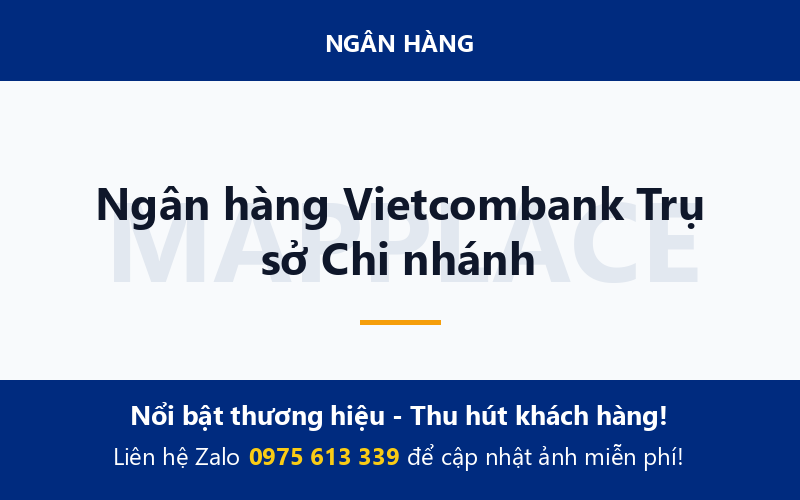 Ngân hàng Vietcombank Trụ sở Chi nhánh