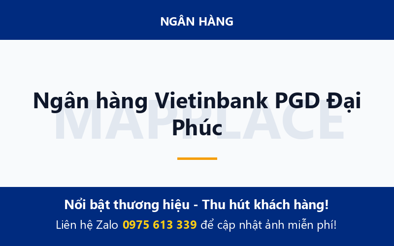 Ngân hàng Vietinbank PGD Đại Phúc