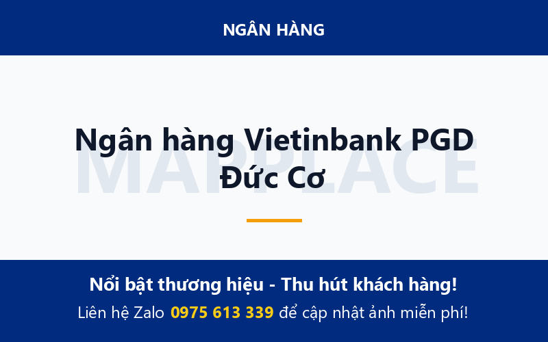 Ngân hàng Vietinbank PGD Đức Cơ