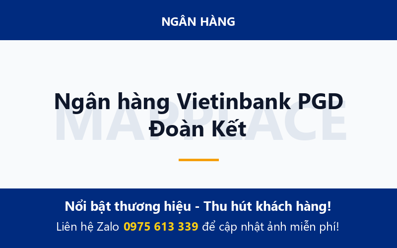 Ngân hàng Vietinbank PGD Đoàn Kết