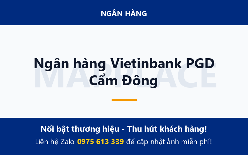 Ngân hàng Vietinbank PGD Cẩm Đông