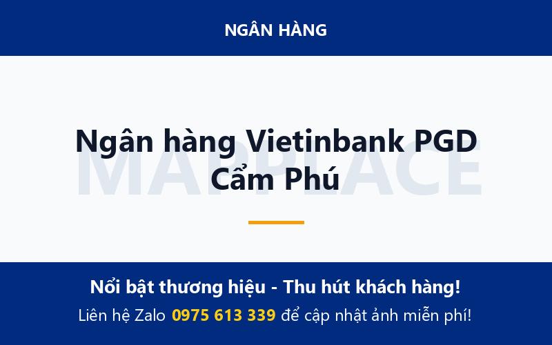 Ngân hàng Vietinbank PGD Cẩm Phú
