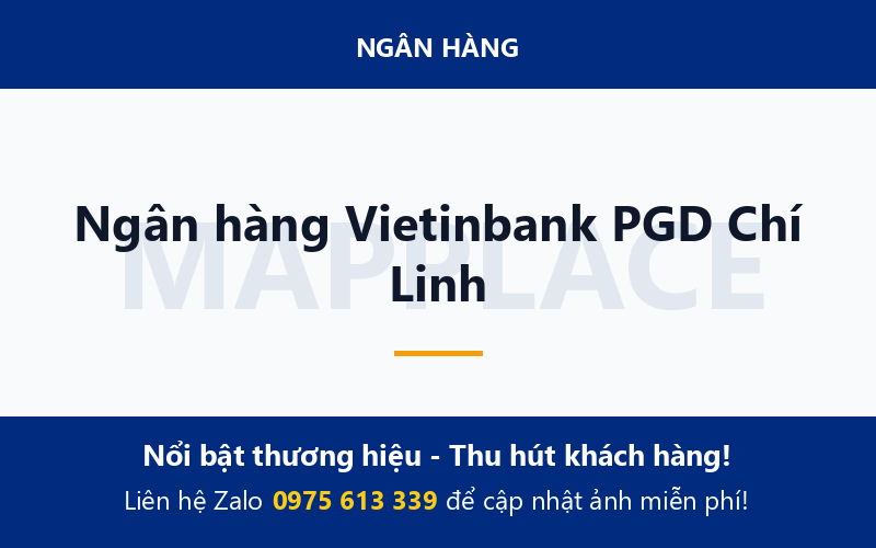 Ngân hàng Vietinbank PGD Chí Linh