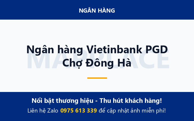Ngân hàng Vietinbank PGD Chợ Đông Hà