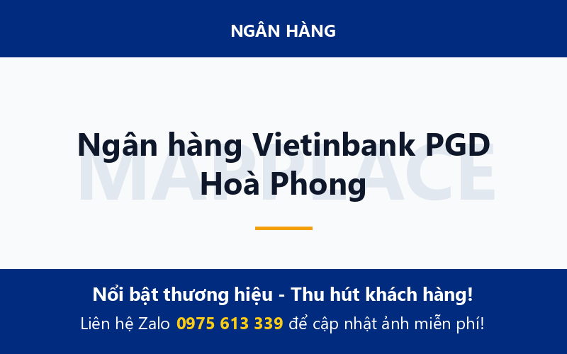 Ngân hàng Vietinbank PGD Hoà Phong