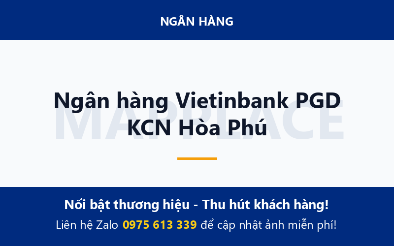 Ngân hàng Vietinbank PGD KCN Hòa Phú