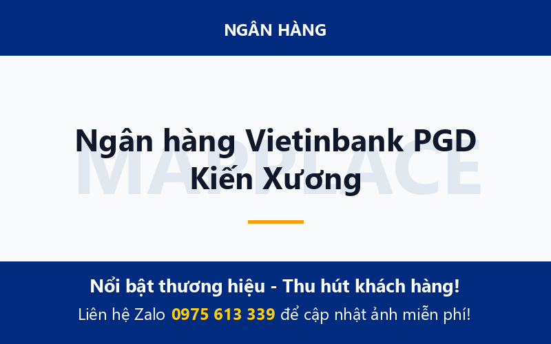 Ngân hàng Vietinbank PGD Kiến Xương