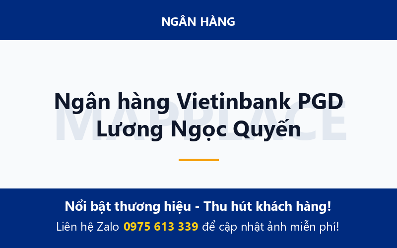 Ngân hàng Vietinbank PGD Lương Ngọc Quyến