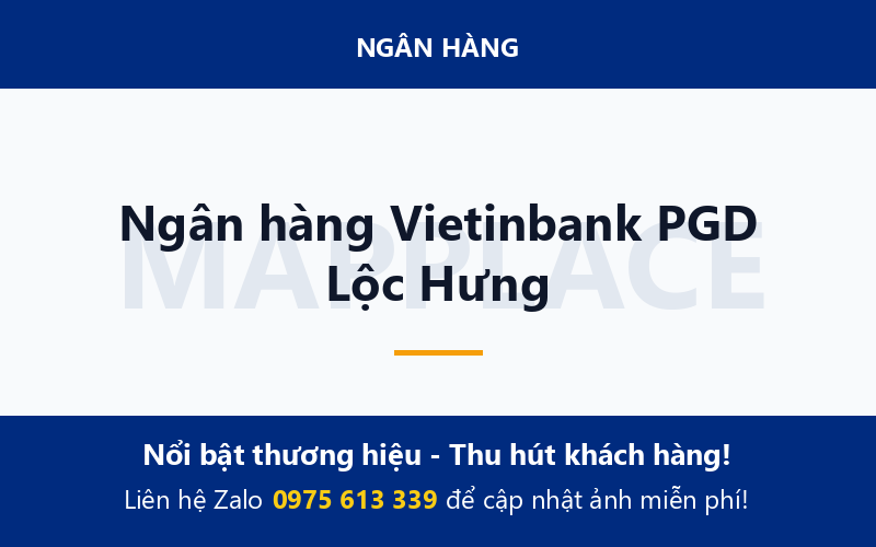 Ngân hàng Vietinbank PGD Lộc Hưng