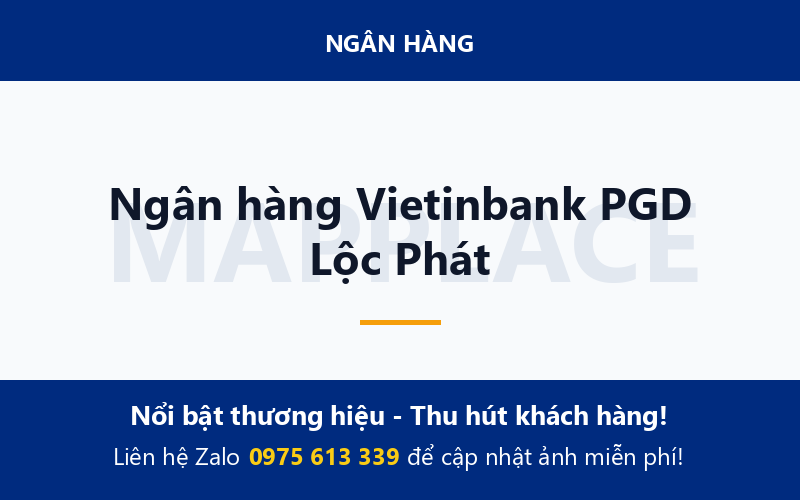 Ngân hàng Vietinbank PGD Lộc Phát