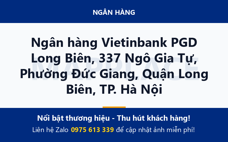 Ngân hàng Vietinbank PGD Long Biên, 337 Ngô Gia Tự, Phường Đức Giang, Quận Long Biên, TP. Hà Nội