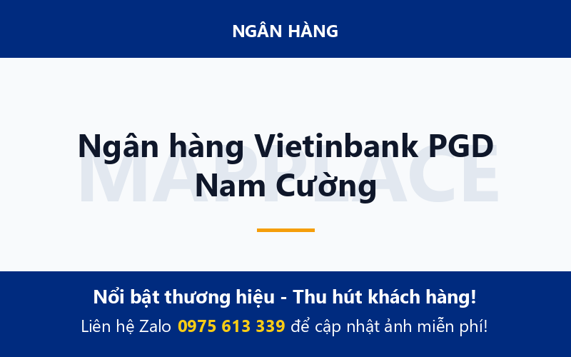 Ngân hàng Vietinbank PGD Nam Cường