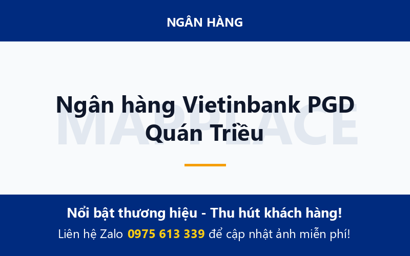 Ngân hàng Vietinbank PGD Quán Triều