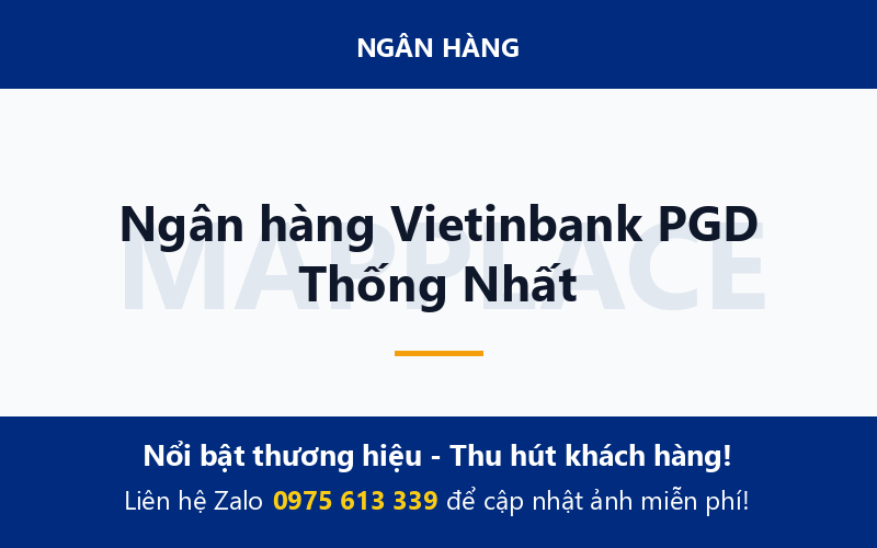 Ngân hàng Vietinbank PGD Thống Nhất