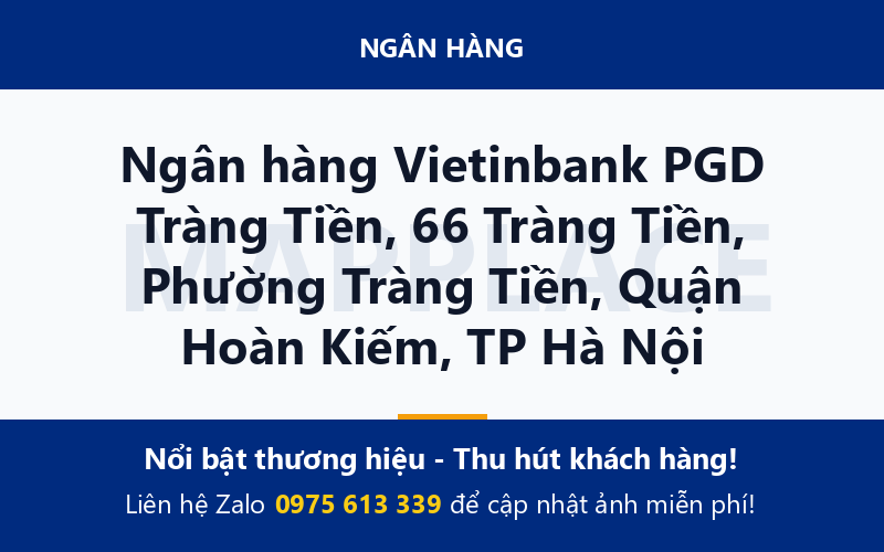 Ngân hàng Vietinbank PGD Tràng Tiền, 66 Tràng Tiền, Phường Tràng Tiền, Quận Hoàn Kiếm, TP Hà Nội