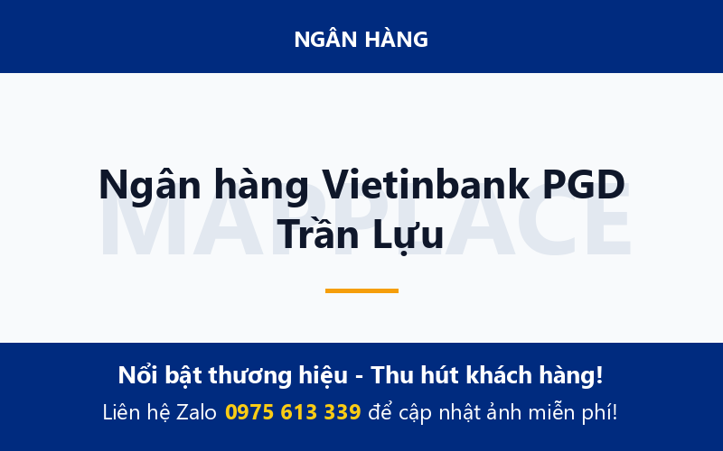 Ngân hàng Vietinbank PGD Trần Lựu