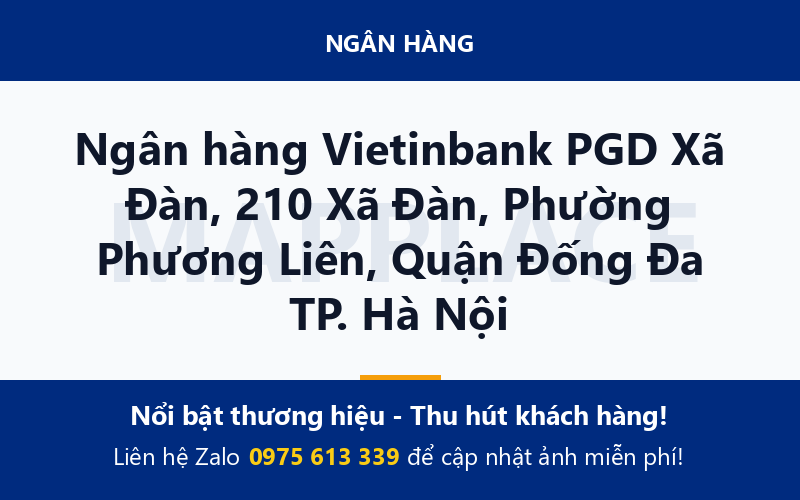 Ngân hàng Vietinbank PGD Xã Đàn, 210 Xã Đàn, Phường Phương Liên, Quận Đống Đa TP. Hà Nội