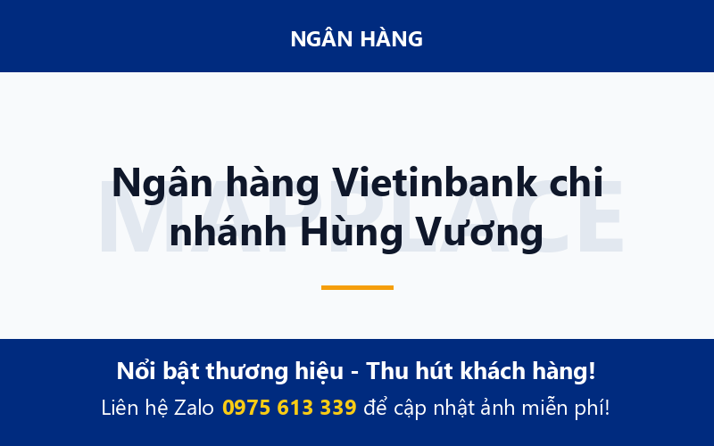 Ngân hàng Vietinbank chi nhánh Hùng Vương