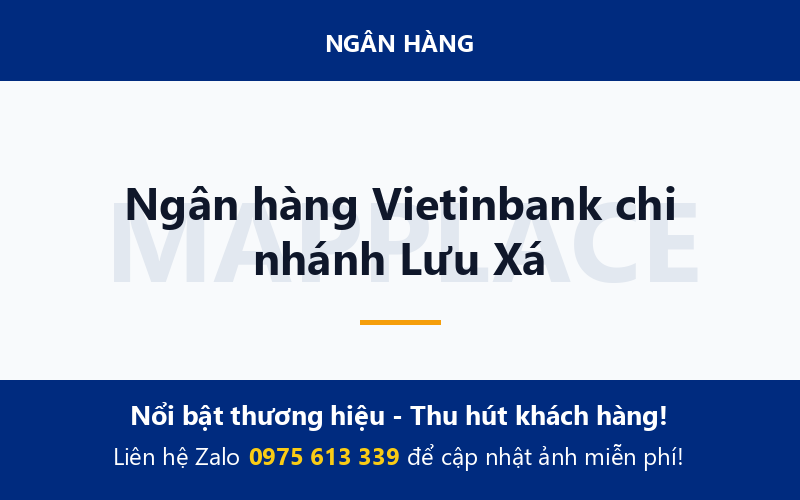 Ngân hàng Vietinbank chi nhánh Lưu Xá