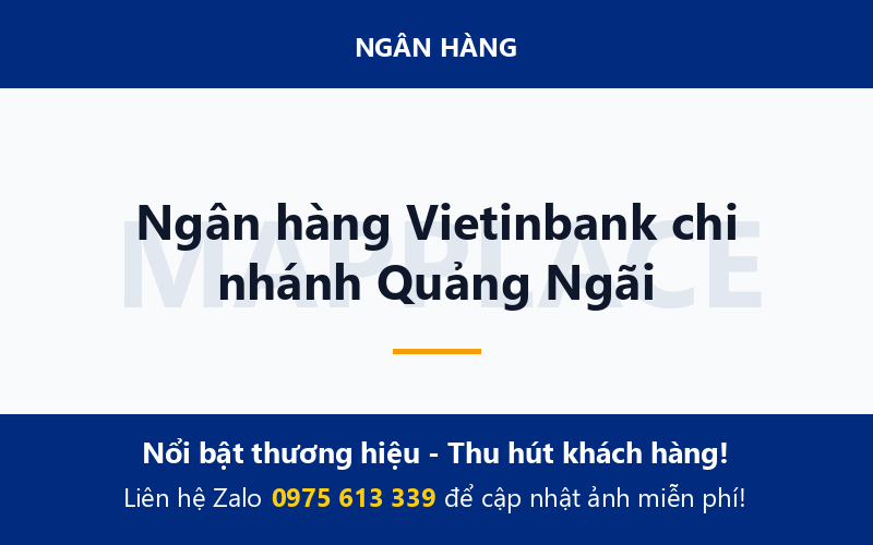 Ngân hàng Vietinbank chi nhánh Quảng Ngãi