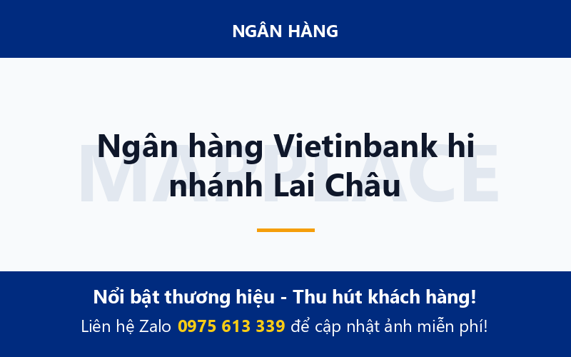 Ngân hàng Vietinbank hi nhánh Lai Châu