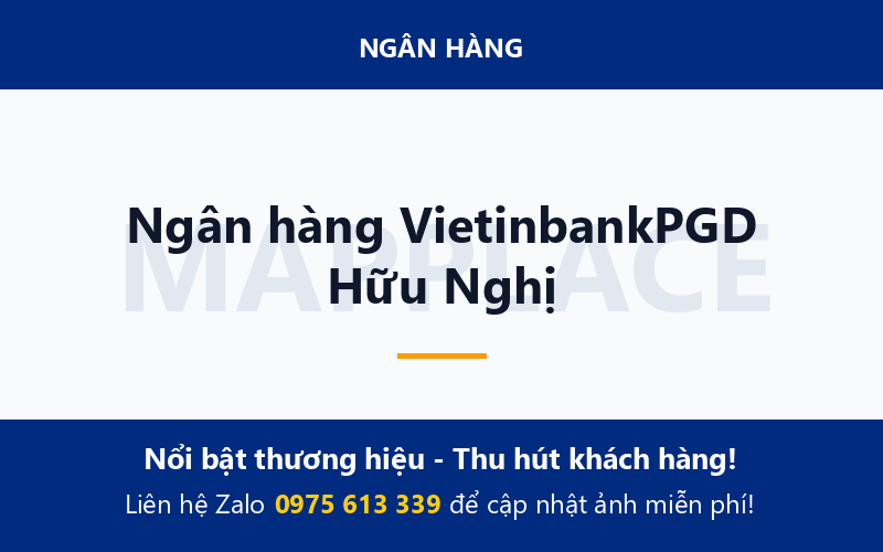 Ngân hàng VietinbankPGD Hữu Nghị