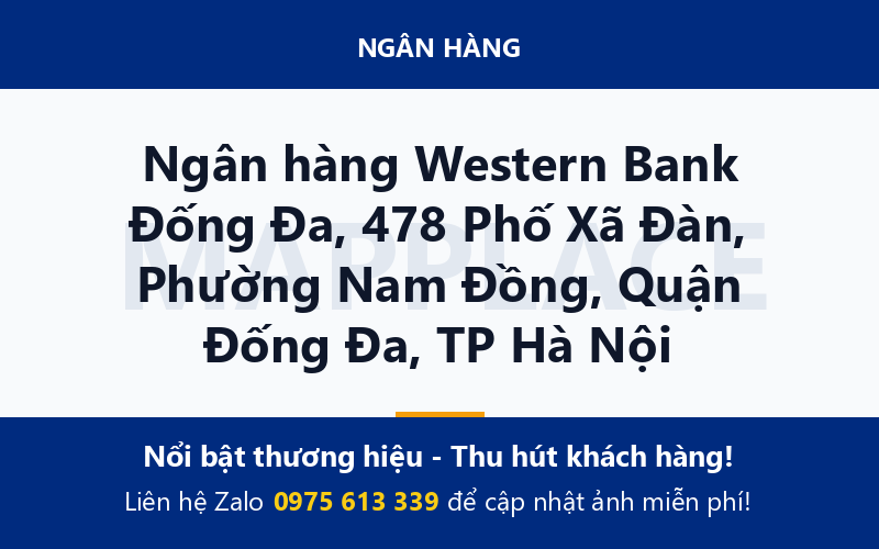 Ngân hàng Western Bank Đống Đa, 478 Phố Xã Đàn, Phường Nam Đồng, Quận Đống Đa, TP Hà Nội