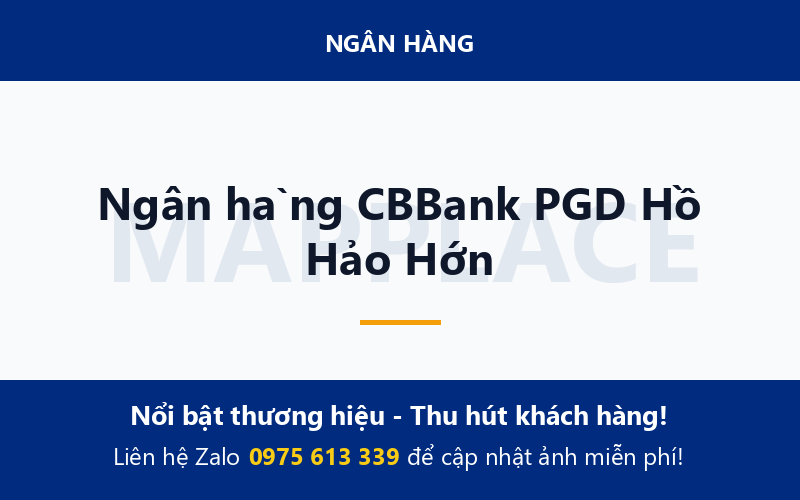 Ngân hàng CBBank PGD Hồ Hảo Hớn