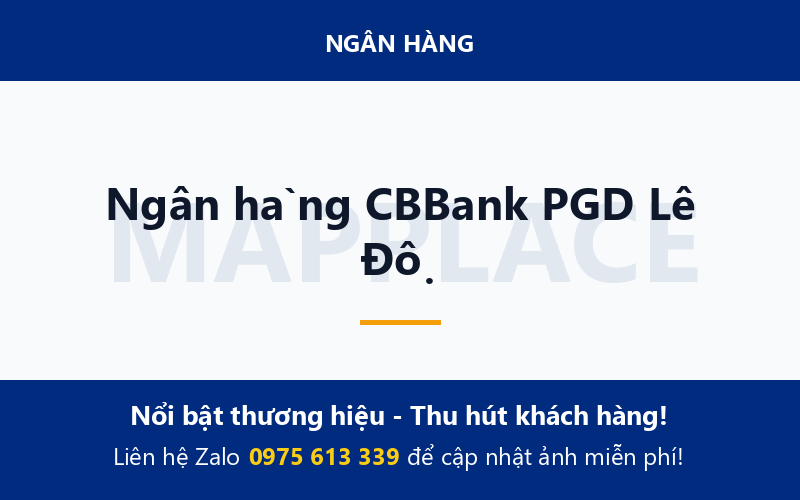Ngân hàng CBBank PGD Lê Độ