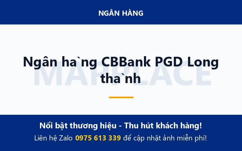 Ngân hàng CBBank PGD Long thành