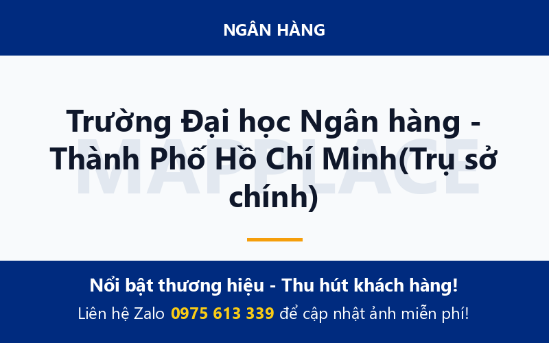 Trường Đại học Ngân hàng - Thành Phố Hồ Chí Minh(Trụ sở chính)
