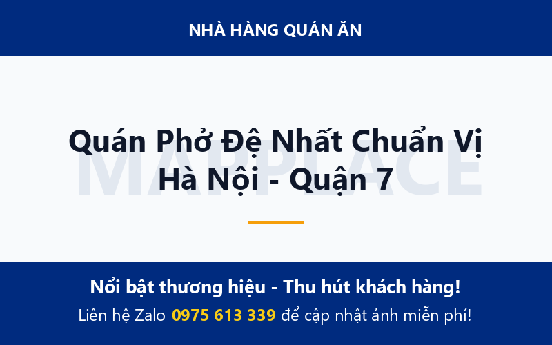 Quán Phở Đệ Nhất Chuẩn Vị Hà Nội - Quận 7