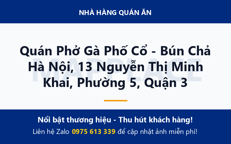 Quán Phở Gà Phố Cổ - Bún Chả Hà Nội, 13 Nguyễn Thị Minh Khai, Phường 5, Quận 3