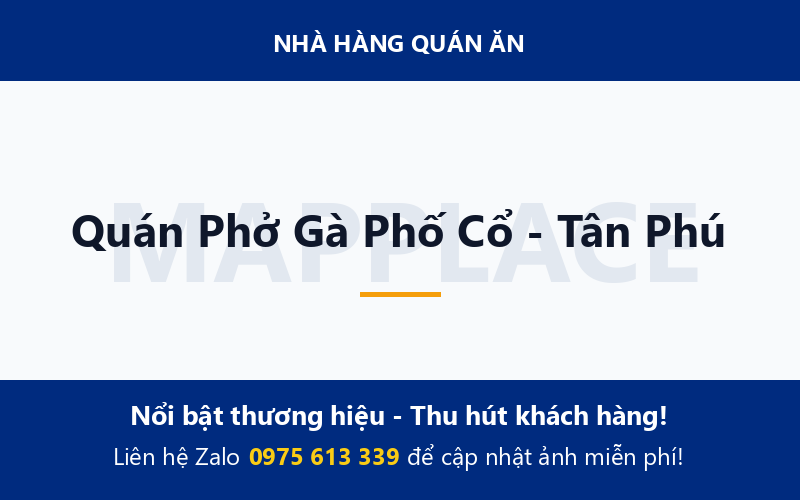 Quán Phở Gà Phố Cổ - Tân Phú