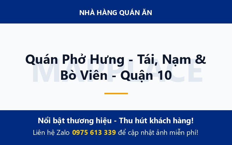 Quán Phở Hưng - Tái, Nạm & Bò Viên - Quận 10