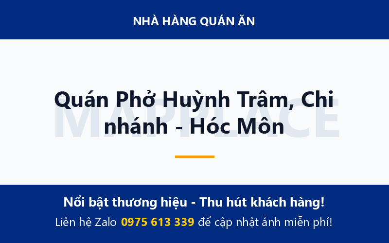 Quán Phở Huỳnh Trâm, Chi nhánh - Hóc Môn