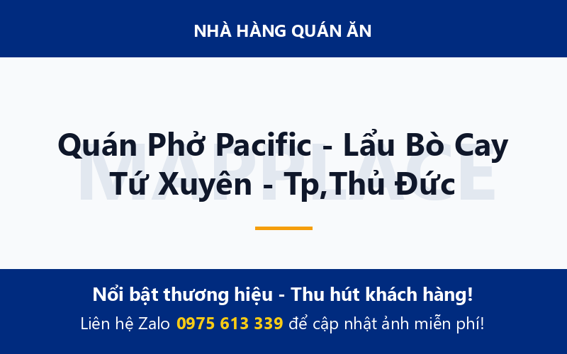 Quán Phở Pacific - Lẩu Bò Cay Tứ Xuyên - Tp,Thủ Đức