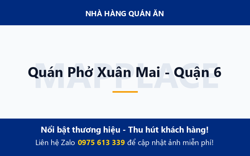 Quán Phở Xuân Mai - Quận 6