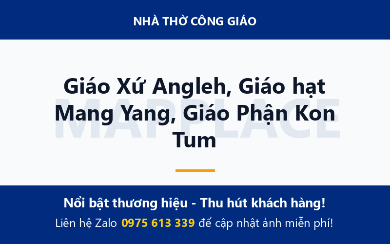 Giáo Xứ Angleh, Giáo hạt Mang Yang, Giáo Phận Kon Tum