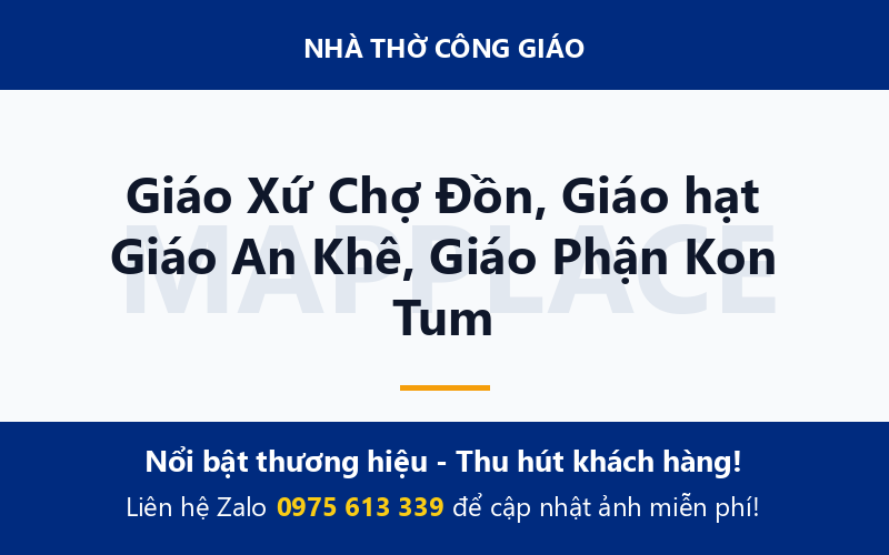 Giáo Xứ Chợ Đồn, Giáo hạt Giáo An Khê, Giáo Phận Kon Tum