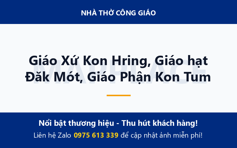 Giáo Xứ Kon Hring, Giáo hạt Đăk Mót, Giáo Phận Kon Tum