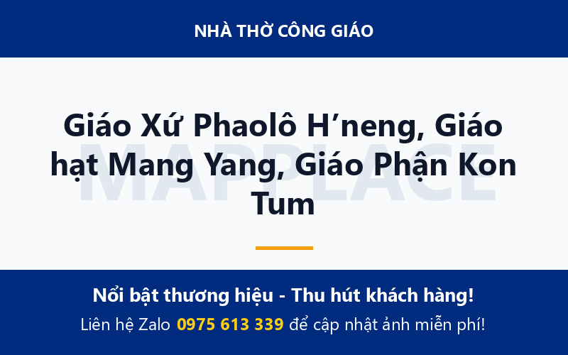 Giáo Xứ Phaolô H’neng, Giáo hạt Mang Yang, Giáo Phận Kon Tum