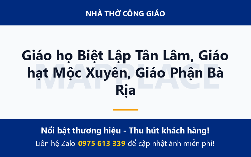 Giáo họ Biệt Lập Tân Lâm, Giáo hạt Mộc Xuyên, Giáo Phận Bà Rịa