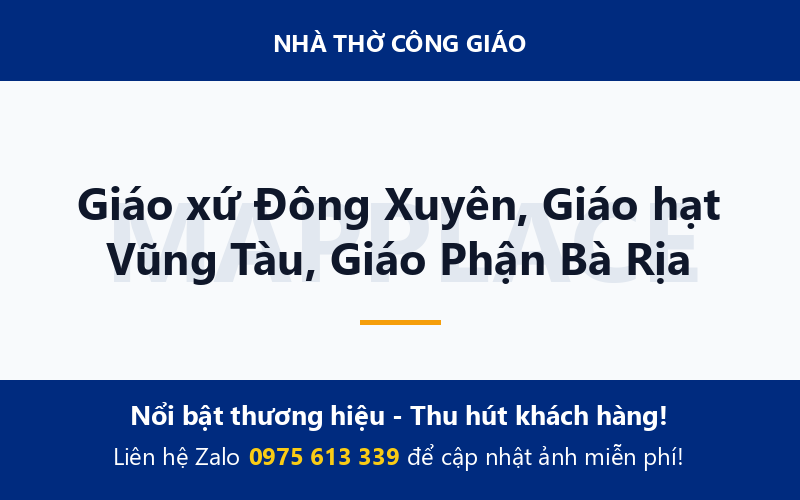 Giáo xứ Đông Xuyên, Giáo hạt Vũng Tàu, Giáo Phận Bà Rịa