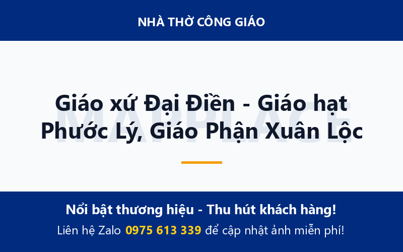 Giáo xứ Đại Điền - Giáo hạt Phước Lý, Giáo Phận Xuân Lộc