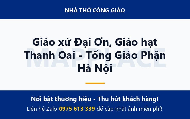 Giáo xứ Đại Ơn, Giáo hạt Thanh Oai - Tổng Giáo Phận Hà Nội