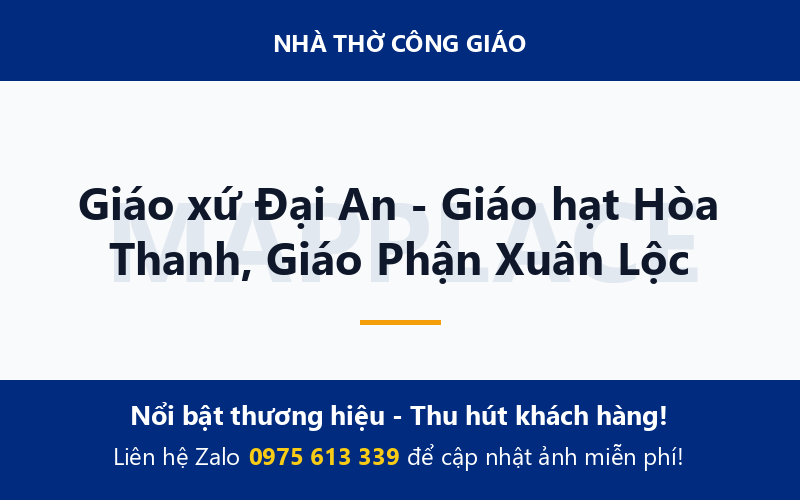 Giáo xứ Đại An - Giáo hạt Hòa Thanh, Giáo Phận Xuân Lộc