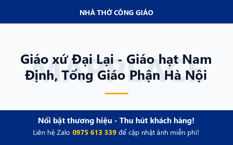 Giáo xứ Đại Lại - Giáo hạt Nam Định, Tổng Giáo Phận Hà Nội